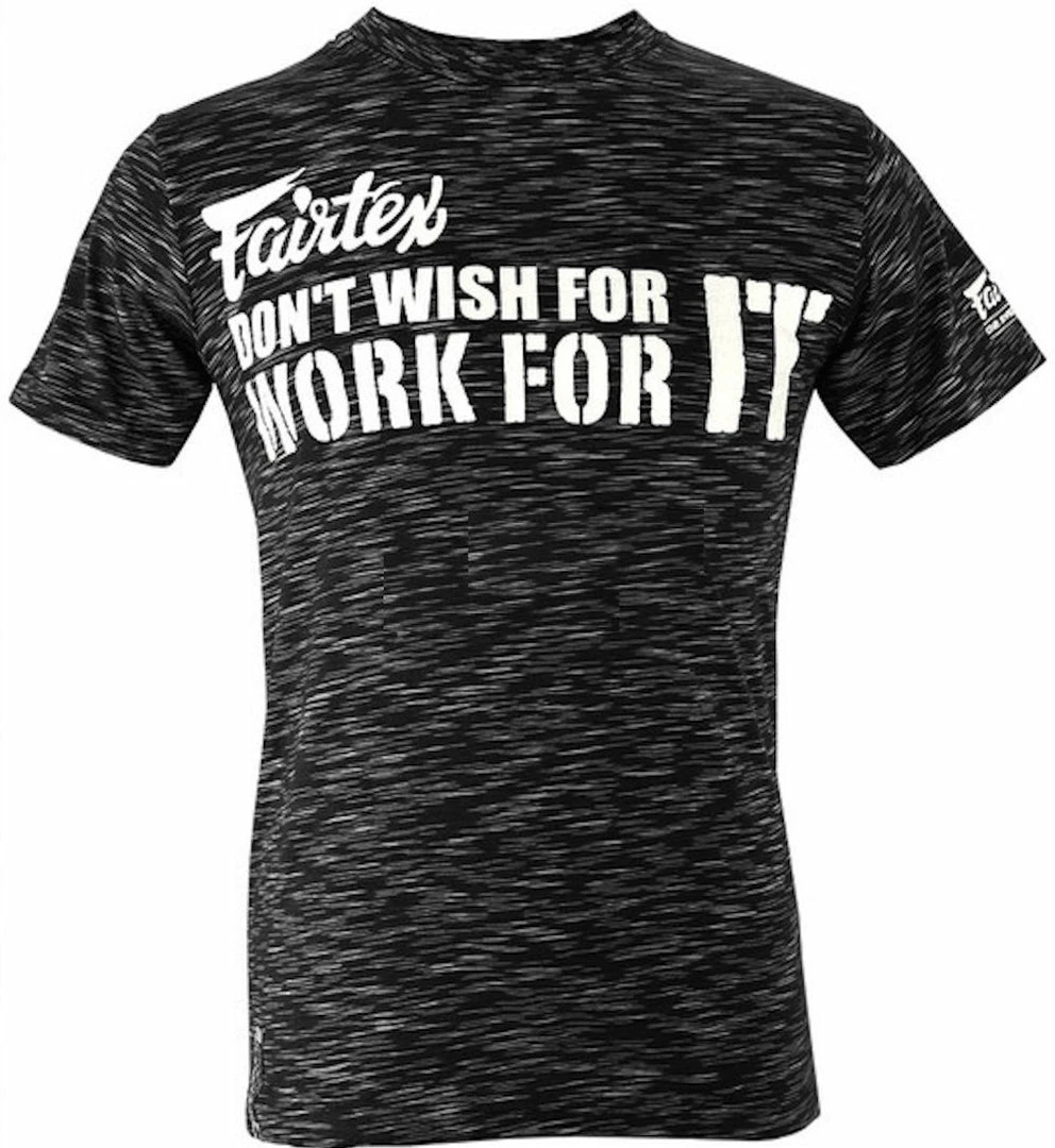 Fairtex "DONT WISH FOR IT WORK FOR IT" Short Sleeve T-Shirt Apparel